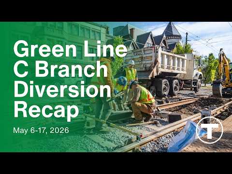 Green Line C Branch Diversion Recap - May 6-17, 2026