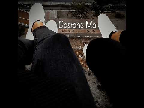 SHahriyar RB - Dastane Ma (Ft Amir Pk)