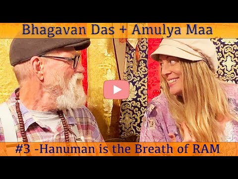 Bhagavan Das + Amulya Maa -Hanuman is the Breath of RAM -2021-10-16