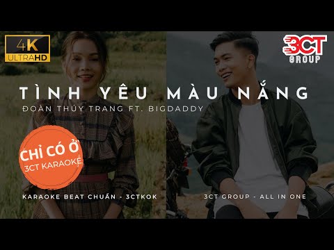 [Karaoke 4K] Tình Yêu Màu Nắng - Đoàn Thúy Trang ft. BigDaddy | Beat Chuẩn | Chỉ Có Ở 3CT Karaoke