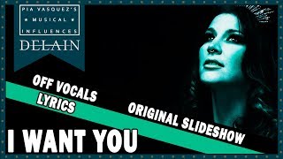 I Want you, Delain. Off Vocals.