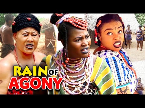 RAIN OF AGONY SEASON 1&2 FULL MOVIE  - CHIZZY ALICHI 2021 LATEST NOLLYWOOD MOVIE