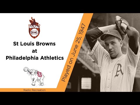 Browns At Athletics, June 25, 1947 (Full game recreation, Pilot Episode)