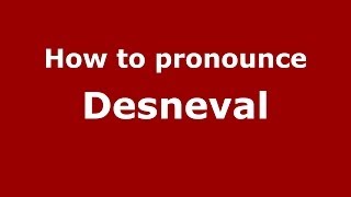 How to pronounce Desneval