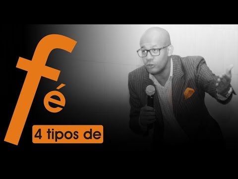 PR. ELIAS RODRIGUES - 4 TIPOS DE FÉ