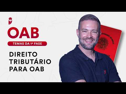 Direito Tributário para OAB - Temas da 1ª fase
