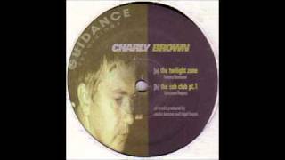 Charly Brown - The Sub Club Part 1