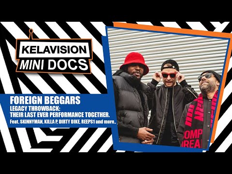 KELAVISION MINI DOC: FOREIGN BEGGARS, THEIR LAST EVER SHOW // A LEGACY THROWBACK - RIP EBOW