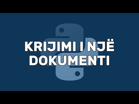 Krjimi i një Dokumenti | Trajtimi i Dokumentave | Python | Programim | Informatikë