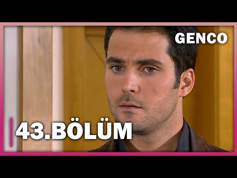 Genco 43. Bölüm - Full Bölüm
