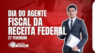 Dia do Agente Fiscal da Receita Federal