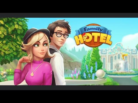 Family Hotel 400 level Gameplay Story