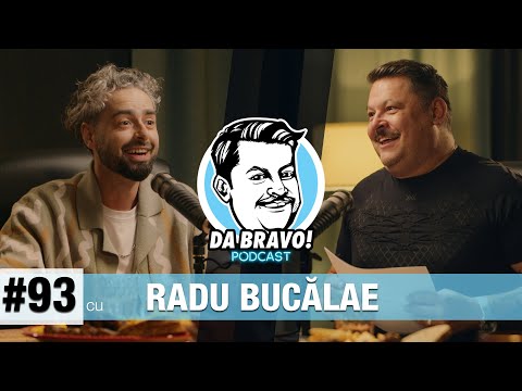 DA BRAVO! Podcast #93 cu Radu Bucălae