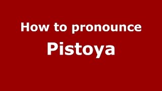 How to pronounce Pistoya