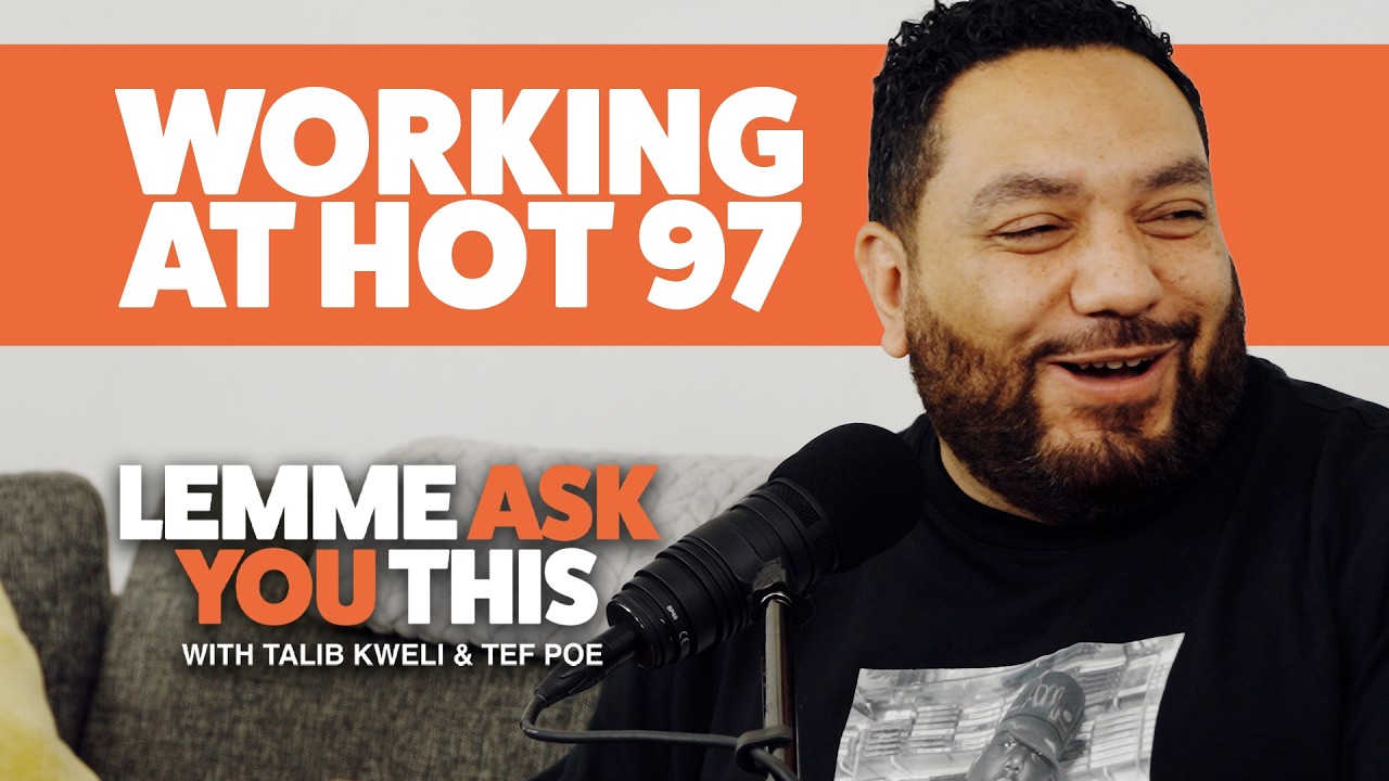 Working At Hot 97  - Lemme Ask You This With Talib Kweli & Tef Poe