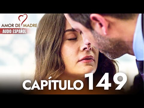 Amor de Madre Capitulo 149 Completo en Español - Serie Turca Doblada al Español | Canım Annem
