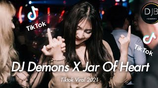 Download lagu Enak Banget! DJ Demons X Jar Of Heart Slow Remix Viral TikTok Terbaru 2021 mp3