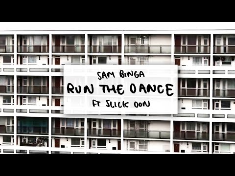 Sam Binga -  Run the Dance feat. Slick Don [Official Video]