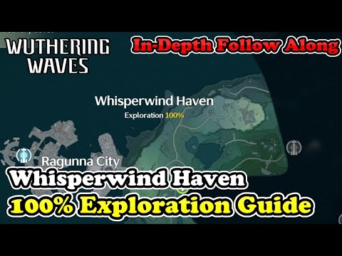Whisperwind Haven 100% Exploration Guide Wuthering Waves Whisperwind Haven Sonance Caskets & Chests