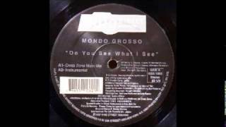 Mondo Grosso - Do you See What I See (Air Mix)