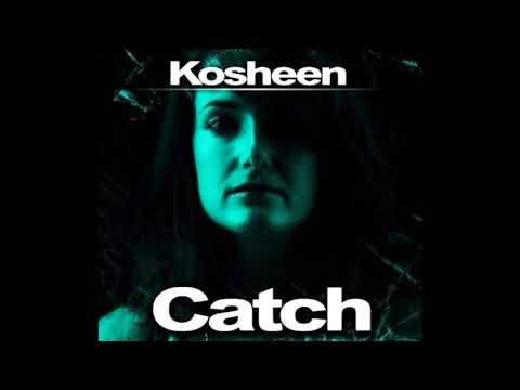 Kosheen - Catch