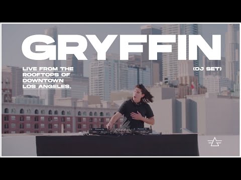 Gryffin Live From The Rooftops of Downtown Los Angeles (Full DJ Set)