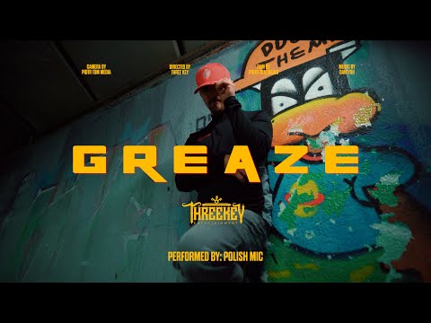 Polish Mic - Greaze (Music Video)  | Threekey Hub