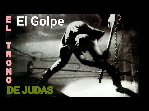 EL TRONO DE JUDAS-El Golpe-