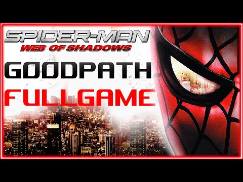 SPIDERMAN WEB OF SHADOWS Gameplay Walkthrough FULL GAME GOOD PATH No Commentary