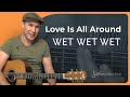 Love Is All Around - The Troggs / Wet Wet Wet ...