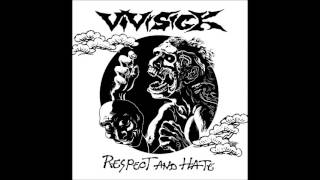 Vivisick - 2008 - Respect and hate