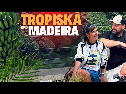 MADEIRAS CEĻOJUMS EP5.