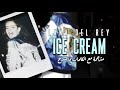 Ice Cream Lana Del Rey مترجمة