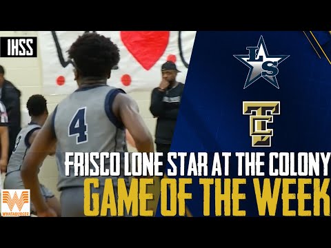 Frisco Lone Star at The Colony - 2023 Week 24 Basketball Game of the Week