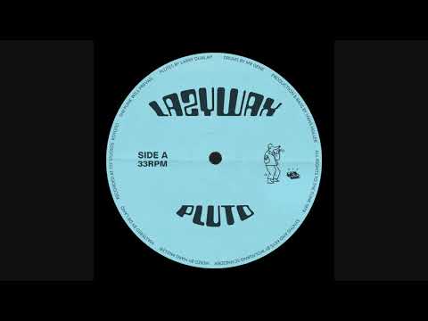 Lazywax - Pluto