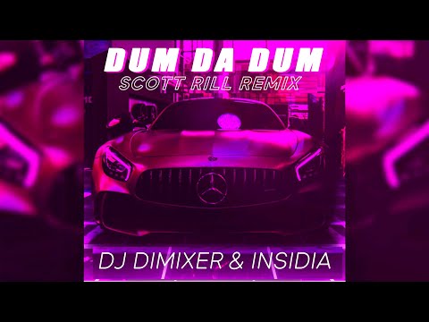 DJ DimixeR, Insidia - Dum Da Dum (Scott Rill Remix) | Official Audio