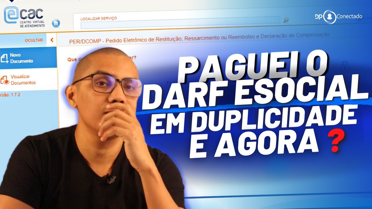 COMO FAZER DECLARAÇÃO DE COMPENSAÇÃO DARF ESOCIAL PAGO EM DUPLICIDADE- PERDCOMPWEB