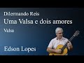 Uma Valsa e Dois Amores (Waltz) (Dilermando Reis)