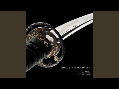 Yin Yang Dub (feat. Pablo Raster & Antzoni Rubio)