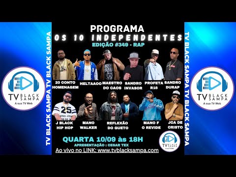 Programa Os 10 Independentes RAP #349