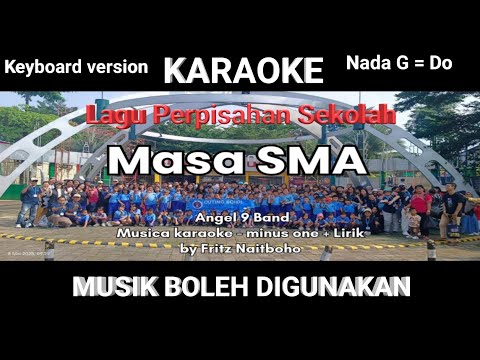 Masa SMA || Angel 9 Band || Karaoke || Minus one