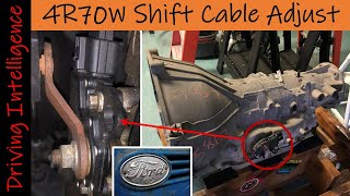How To Properly Adjust Shift Cable Ford 4R70W Transmission: F150, Mustang, Explorer, Expedition