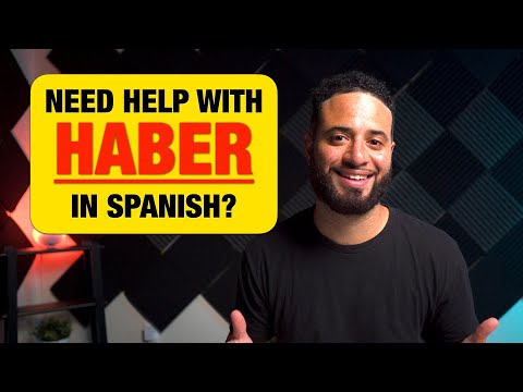 Haber In Spanish: 4 Different Ways To Use Haber!