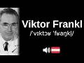 How to pronounce Viktor Frankl (CORRECTLY!)
