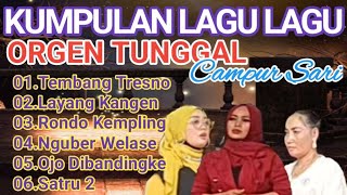 Download lagu KUMPULAN CAMPUR SARI VERSI ORGEN PLUS || TEMBANG TRESNO-LAYANG KANGEN mp3