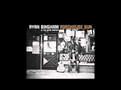 Bluebird by Ryan Bingham and The Dead Horses