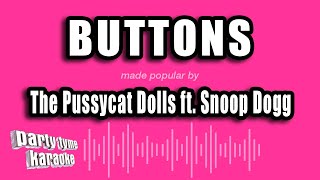 Download lagu The Pussycat Dolls ft. Snoop Dogg - Buttons (Karaoke Version) mp3 Download lagu The Pussycat Dolls ft. Snoop Dogg - Buttons (Karaoke Version) mp3