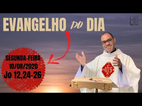 EVANGELHO DO DIA – 10/08/2020 - HOMILIA DIÁRIA – LITURGIA DE HOJE - EVANGELHO DE HOJE -PADRE GUSTAVO