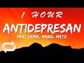 Mert Demir ft Mabel Matiz - Antidepresan (Lyrics) | 1 HOUR