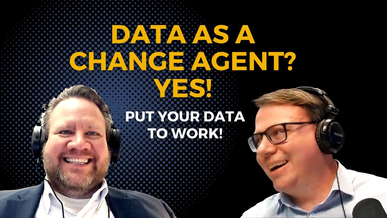 Data: A Powerful Change Agent, with Anthony Algmin - Expert Insights Series